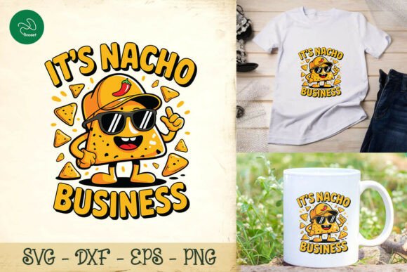 It s Nacho Business Tacos Funny SVG